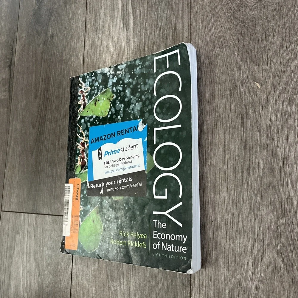 Ecology: the Economy of Nature by Rick Relyea and Robert E. Ricklefs (2019,...